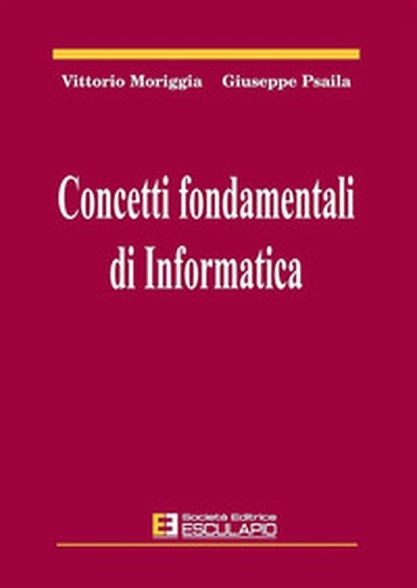 Concetti fondamentali di informatica - Librerie.coop Concetti fondamentali di informatica - Librerie.coop