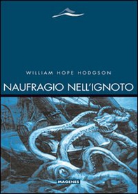 Naufragio nell'ignoto - Librerie.coop Naufragio nell'ignoto - Librerie.coop