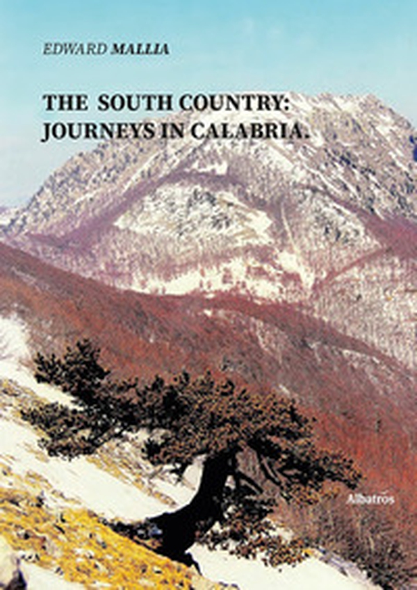 The The South Country: Journeys in Calabria - Librerie.coop The The South Country: Journeys in Calabria - Librerie.coop