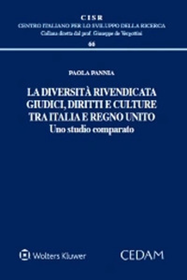 La diversità rivendicata. Giudici, diritti e culture tra Italia e Regno Unito - Librerie.coop La diversità rivendicata. Giudici, diritti e culture tra Italia e Regno Unito - Librerie.coop