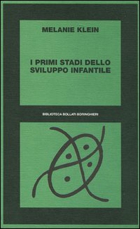 I primi stadi dello sviluppo infantile - Librerie.coop I primi stadi dello sviluppo infantile - Librerie.coop