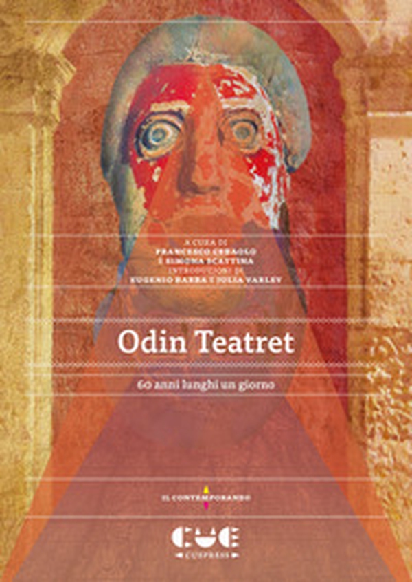 Odin Teatret. 60 anni lunghi un giorno - Librerie.coop