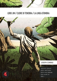 Lord Jim / Cuore di tenebra / La linea d'ombra - Librerie.coop