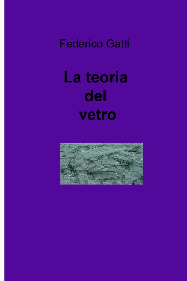 La teoria del vetro - Librerie.coop La teoria del vetro - Librerie.coop