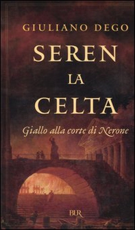 Seren la Celta. Giallo alla corte di Nerone - Librerie.coop