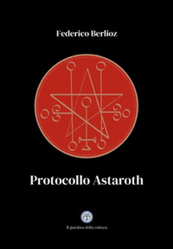 Protocollo Astaroth - Librerie.coop Protocollo Astaroth - Librerie.coop