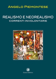 Realismo e neorealismo. Correnti involontarie - Librerie.coop Realismo e neorealismo. Correnti involontarie - Librerie.coop