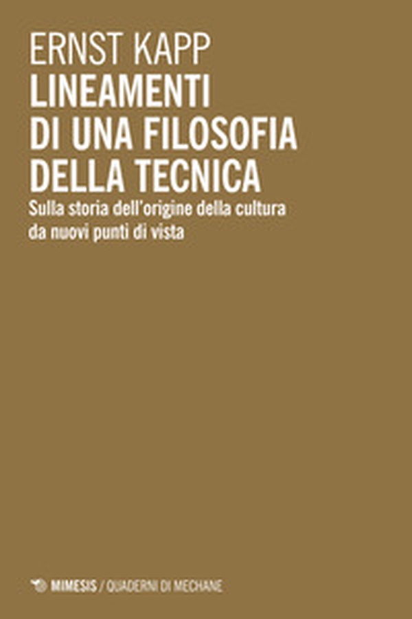 Lineamenti di una filosofia della tecnica. Sulla storia dell'origine della cultura da nuovi punti di vista - Librerie.coop