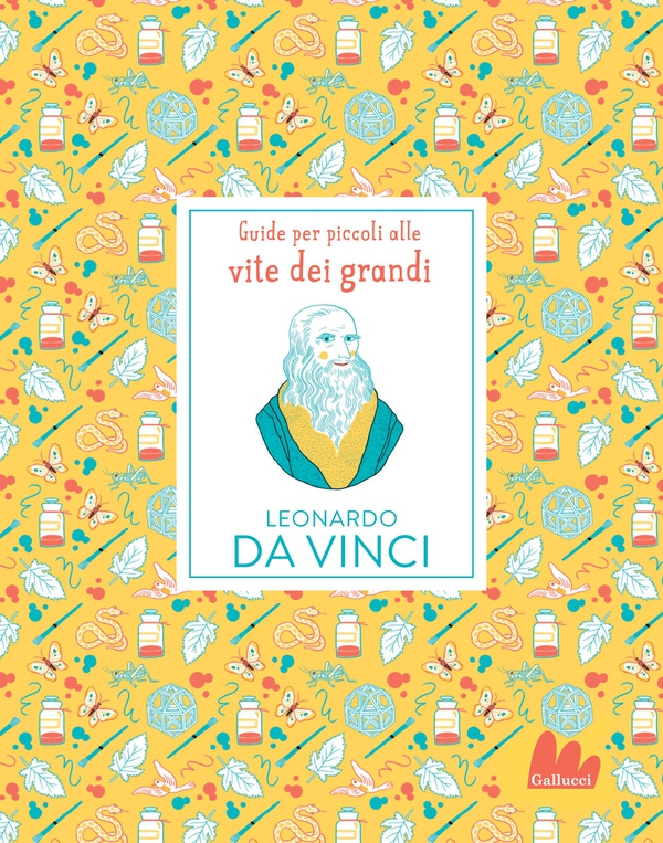 Guide per piccoli alle vite dei grandi. Leonardo da Vinci - Librerie.coop Guide per piccoli alle vite dei grandi. Leonardo da Vinci - Librerie.coop