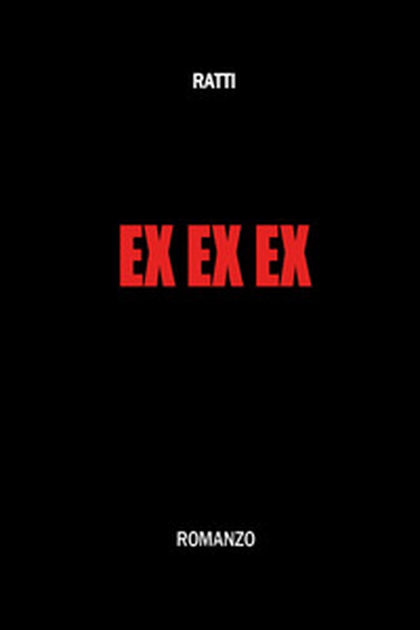 Ex Ex Ex - Librerie.coop Ex Ex Ex - Librerie.coop