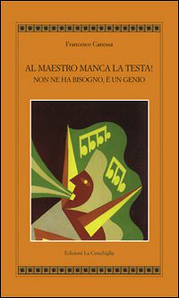 Al maestro manca la testa! Non ne ha bisogno, è un genio - Librerie.coop Al maestro manca la testa! Non ne ha bisogno, è un genio - Librerie.coop