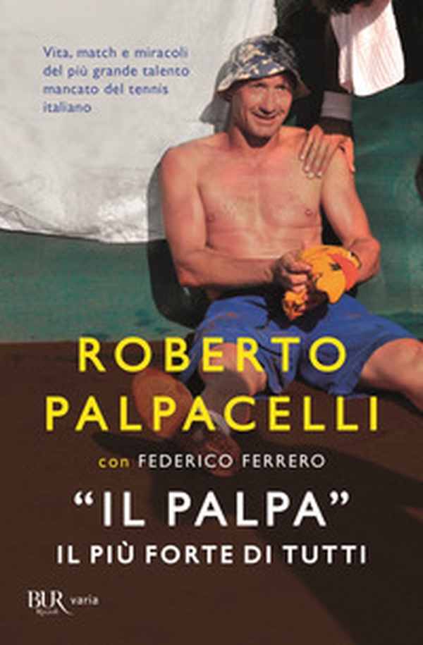 «Il Palpa». Il più forte di tutti - Librerie.coop «Il Palpa». Il più forte di tutti - Librerie.coop
