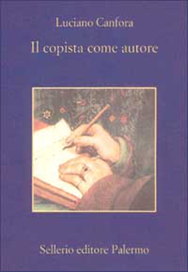 Il copista come autore - Librerie.coop Il copista come autore - Librerie.coop