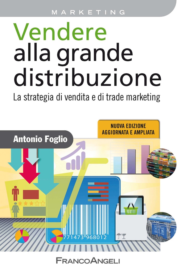 Vendere alla grande distribuzione. La strategia di vendita e di trade marketing - Librerie.coop Vendere alla grande distribuzione. La strategia di vendita e di trade marketing - Librerie.coop
