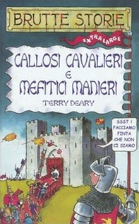 Callosi cavalieri e mefitici manieri - Librerie.coop