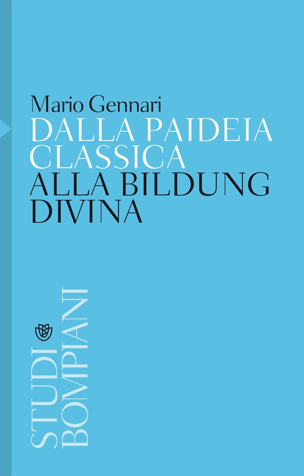 Dalla paideia classica alla Bildung divina - Librerie.coop Dalla paideia classica alla Bildung divina - Librerie.coop