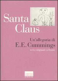 Santa Claus, un'allegoria. Testo inglese a fronte - Librerie.coop