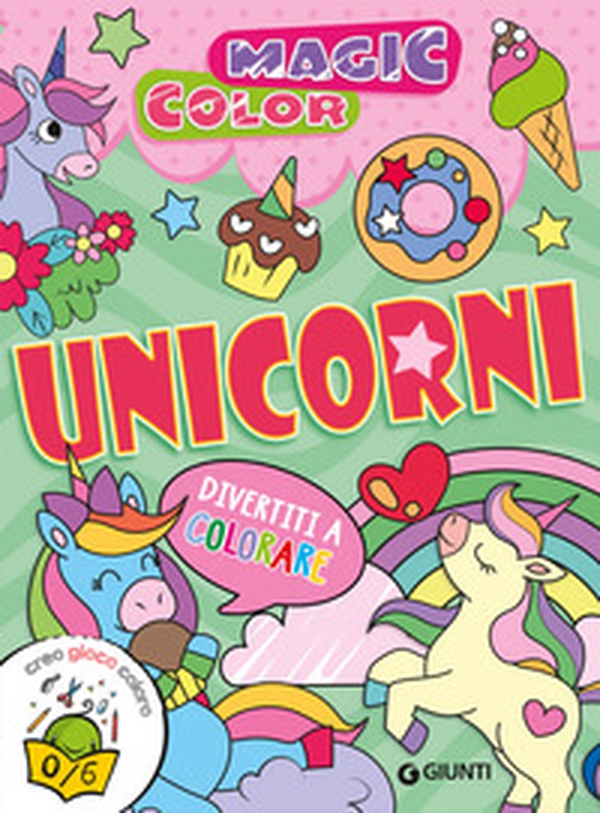 Unicorni. Magic color - Librerie.coop Unicorni. Magic color - Librerie.coop