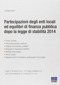 Partecipazioni degli enti locali ed equilibri di finanza pubblica dopo la legge di stabilità 2014 - Librerie.coop