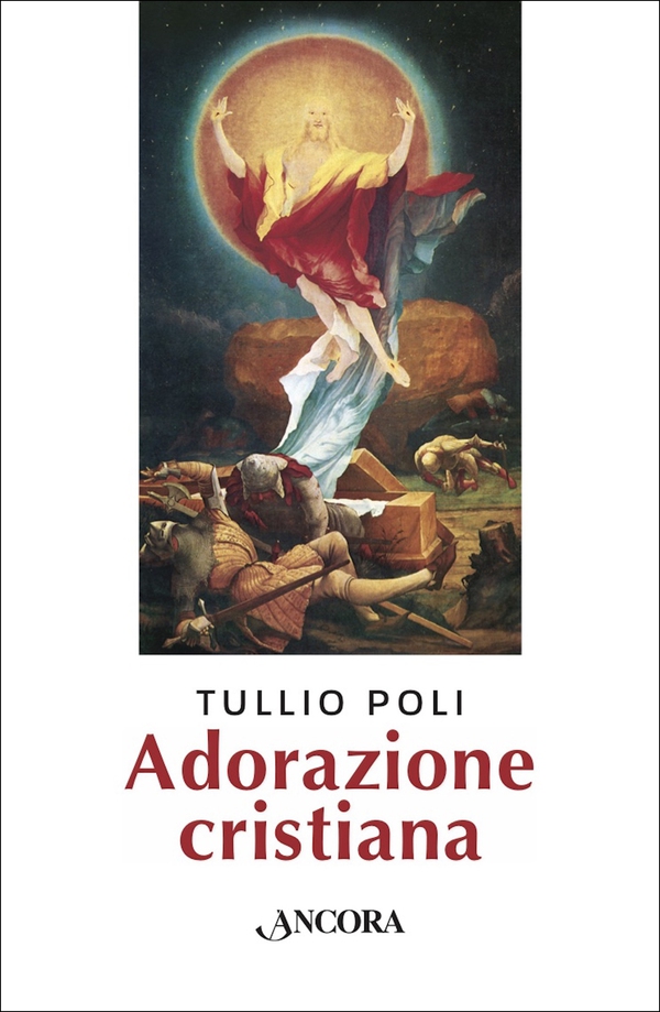 Adorazione cristiana - Librerie.coop Adorazione cristiana - Librerie.coop