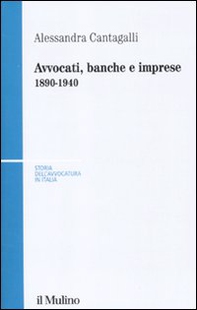 Avvocati, banche e imprese 1890-1940 - Librerie.coop