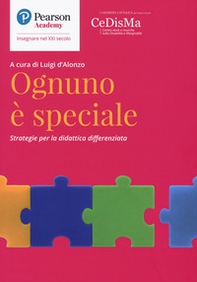 Ognuno è speciale. Strategie per la didattica differenziata - Librerie.coop