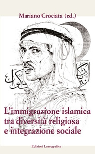 Immigrazione islamica tra diversità e integrazione sociale - Librerie.coop