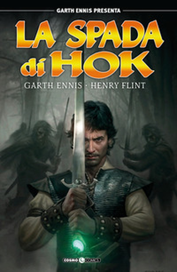 Garth Ennis presenta: la spada di Hok - Vol. 1 - Librerie.coop Garth Ennis presenta: la spada di Hok - Vol. 1 - Librerie.coop
