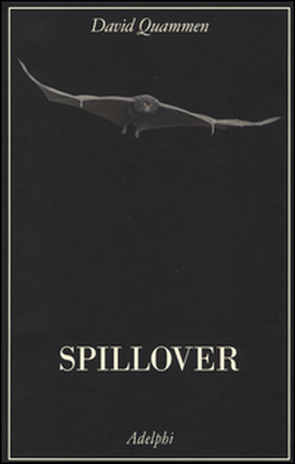 Spillover. L'evoluzione delle pandemie - Librerie.coop Spillover. L'evoluzione delle pandemie - Librerie.coop