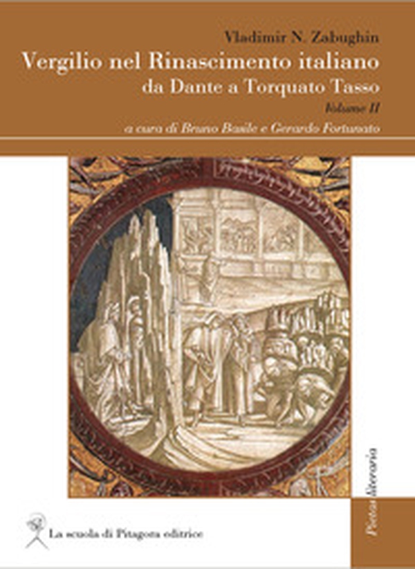 Vergilio nel Rinascimento italiano. Da Dante a Torquato Tasso - Librerie.coop Vergilio nel Rinascimento italiano. Da Dante a Torquato Tasso - Librerie.coop