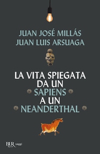 La vita spiegata da un Sapiens a un Neanderthal - Librerie.coop