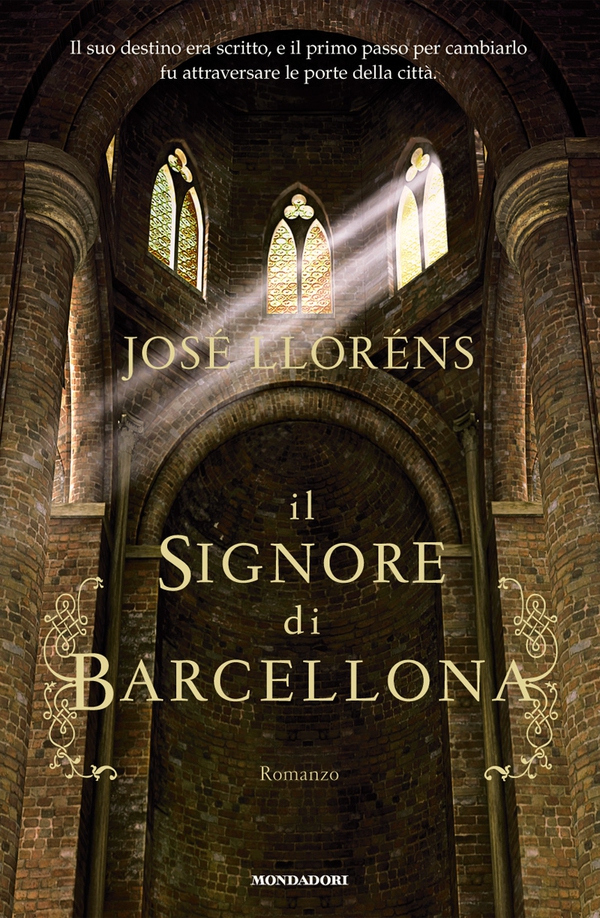 Il signore di Barcellona - Librerie.coop Il signore di Barcellona - Librerie.coop
