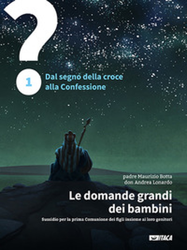 Le domande grandi dei bambini. Sussidio per la prima Comunione dei figli insieme ai loro genitori - Librerie.coop Le domande grandi dei bambini. Sussidio per la prima Comunione dei figli insieme ai loro genitori - Librerie.coop