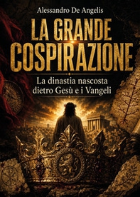 La grande cospirazione - Vol. 1 - Librerie.coop