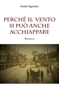 Perché il vento si può anche acchiappare - Librerie.coop