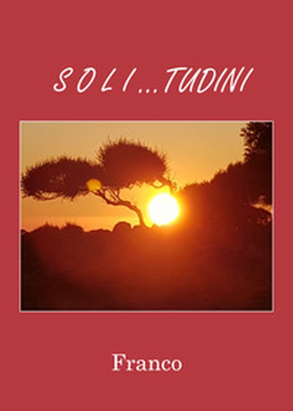 Soli... tudini - Librerie.coop Soli... tudini - Librerie.coop
