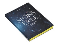 Sions Erbe. Die Legende von Stern und Schatten - Librerie.coop