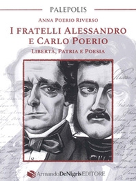 I fratelli Alessandro e Carlo Poerio. Libertà, patria e poesia - Librerie.coop