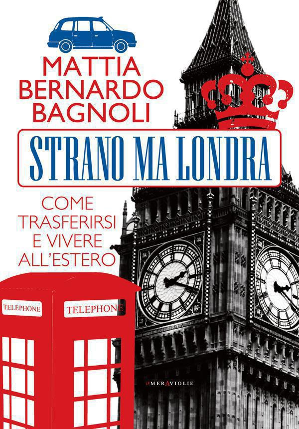 Strano ma Londra - Librerie.coop Strano ma Londra - Librerie.coop