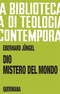 Dio, mistero del mondo. Per una fondazione della teologia del crocifisso nella disputa fra teismo e ateismo - Librerie.coop Dio, mistero del mondo. Per una fondazione della teologia del crocifisso nella disputa fra teismo e ateismo - Librerie.coop