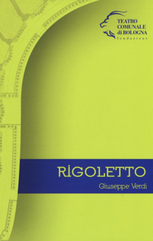 Giuseppe Verdi. Rigoletto - Librerie.coop Giuseppe Verdi. Rigoletto - Librerie.coop