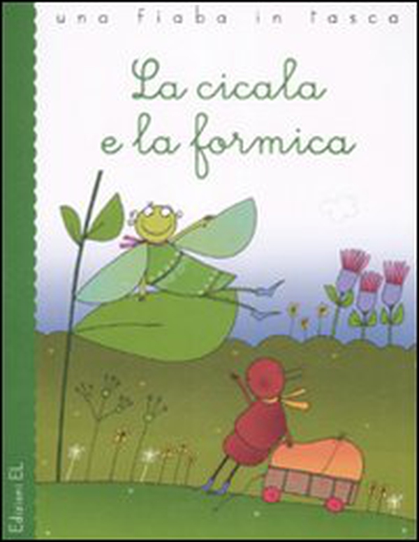 La cicala e la formica - Librerie.coop La cicala e la formica - Librerie.coop