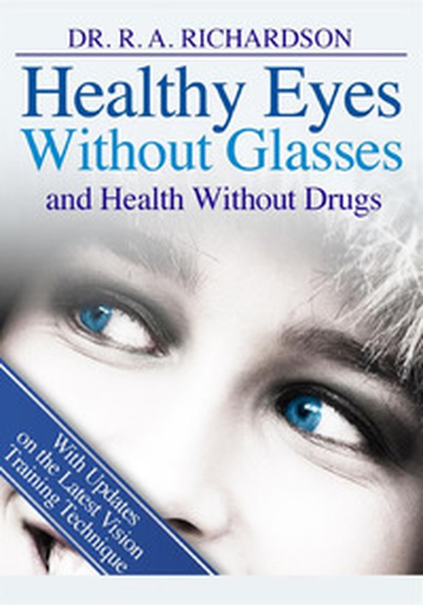 Healthy eyes without glasses and health without drug - Librerie.coop Healthy eyes without glasses and health without drug - Librerie.coop
