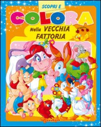 Colora nella vecchia fattoria - Librerie.coop