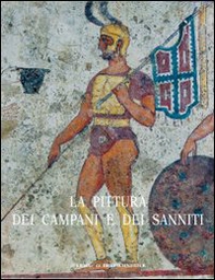 La pittura dei Campani e dei Sanniti - Librerie.coop
