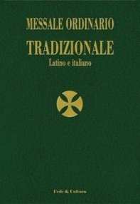Messale ordinario tradizionale. Testo latino a fronte - Librerie.coop