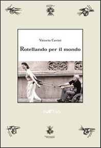 Im Rollstuhl Durch die Welt - Librerie.coop