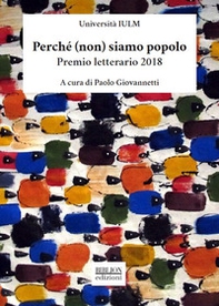Perché (non) siamo popolo. Premio letterario 2018. I dodici racconti selezionati - Librerie.coop