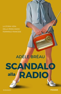 Scandalo alla radio - Librerie.coop Scandalo alla radio - Librerie.coop