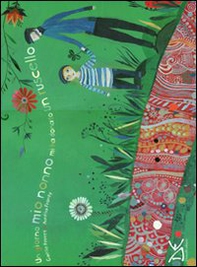 Un giorno mio nonno mi ha donato un ruscello - Librerie.coop